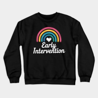 Rainbow Early Intervention Heart Teacher Interventionist Crewneck Sweatshirt